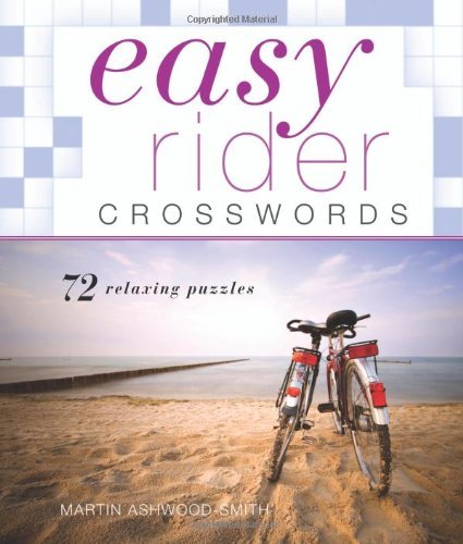 Martin Ashwood Smith Easy Rider Crosswords 72 Relaxing Puzzles 