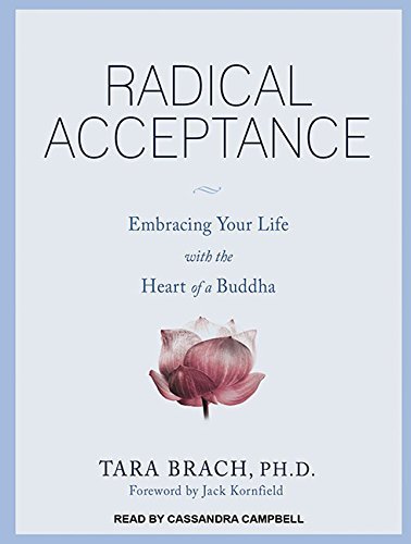 Tara Brach Radical Acceptance Embracing Your Life With The Heart Of A Buddha Mp3 CD 