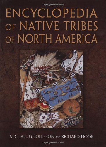 Michael Johnson Encyclopedia Of Native Tribes Of North America 0003 Edition; 