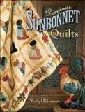 Betty Alderman Precious Sunbonnet Quilts 