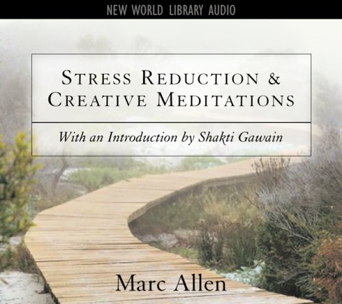 Marc Allen Stress Reduction & Creative Meditations 