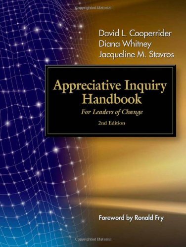 David L. Cooperrider Appreciative Inquiry Handbook For Leaders Of Change 0002 Edition; 