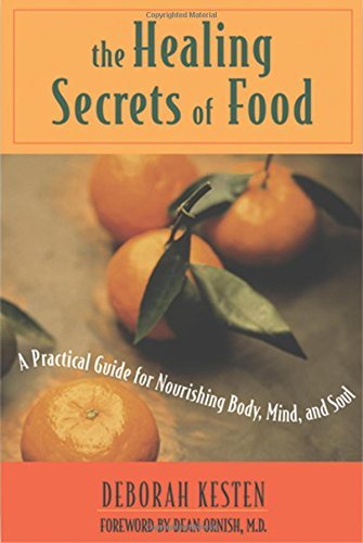 Deborah Kesten The Healing Secrets Of Food A Practical Guide For Nourishing Body Mind And 