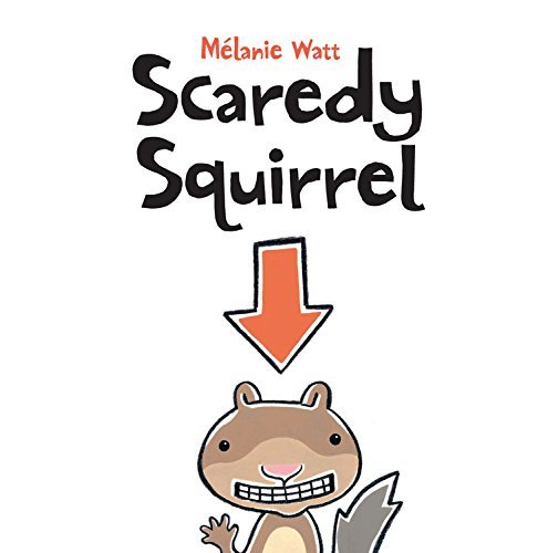Melanie Watt/Scaredy Squirrel
