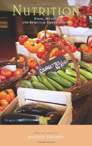Rudolf Steiner Nutrition Food Health And Spiritual Development 
