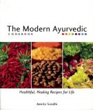 Amrita Sondhi The Modern Ayurvedic Cookbook Healthful Healing Recipes For Life 