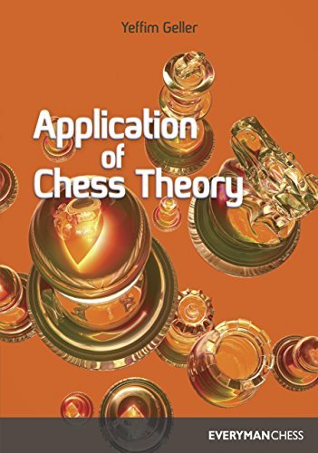 Yeffim Geller/Application of Chess Theory
