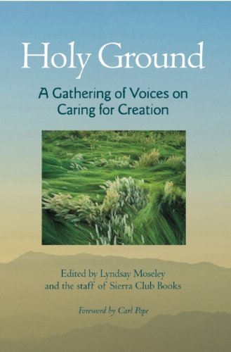 Lyndsay Moseley Holy Ground A Gathering Of Voices On Caring For Creation 