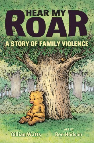 Gillian Watts Hear My Roar A Story Of Family Violence 