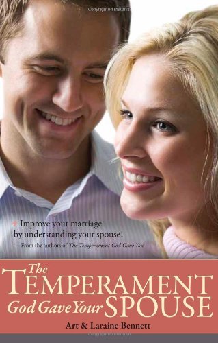 Art Bennett The Temperament God Gave Your Spouse 