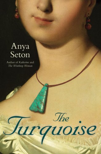 Anya Seton/The Turquoise