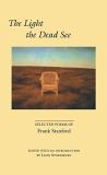 Frank Stanford The Light The Dead See Selected Poems Of Frank Stanford 