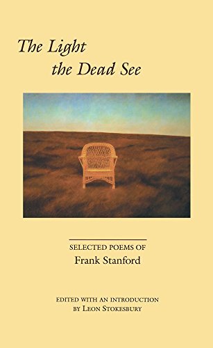 Frank Stanford The Light The Dead See Selected Poems Of Frank Stanford 