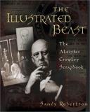 Sandy Robertson The Illustrated Beast An Aleister Crowley Scrapbook 