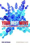 Per Ostman Your Best Move A Structured Approach To Move Selection In Chess 