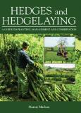 Murray Maclean Hedges And Hedgelaying A Guide To Planting Management And Conservation 