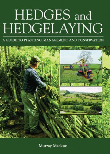 Murray Maclean Hedges And Hedgelaying A Guide To Planting Management And Conservation 