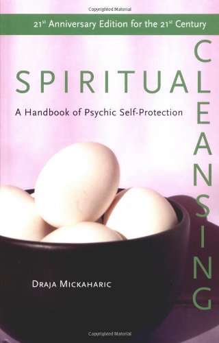 Draja Mickaharic Spiritual Cleansing A Handbook Of Psychic Self Protection Anniversary 