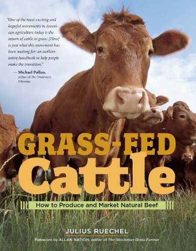 Julius Ruechel/Grass-Fed Cattle@ How to Produce and Market Natural Beef