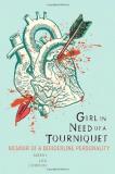 Merri Lisa Johnson Girl In Need Of A Tourniquet Memoir Of A Borderline Personality 