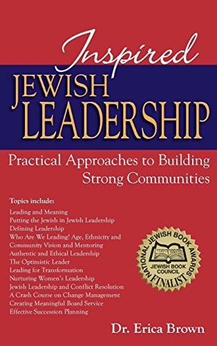Erica Brown/Inspired Jewish Leadership@ Practical Approaches to Building Strong Communiti