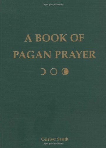 Ceisiwr Serith Book Of Pagan Prayer 