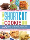 Camilla V. Saulsbury The Ultimate Shortcut Cookie Book 745 Scrumptious Recipes That Start With Refrigera 