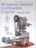 Malcolm Stride Miniature Internal Combustion Engines 