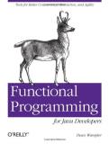 Dean Wampler Functional Programming For Java Developers Tools For Better Concurrency Abstraction And Ag 