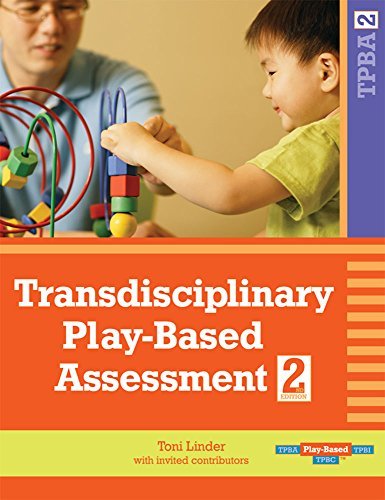 Linder Toni Ed D. Transdisciplinary Play Based Assessment (tpba2) 0002 Edition; 