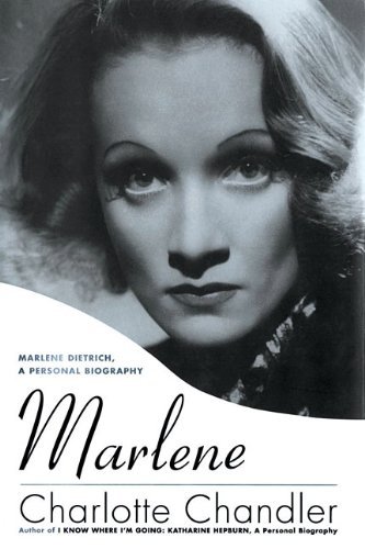Charlotte Chandler/Marlene@ Marlene Dietrich, a Personal Biography