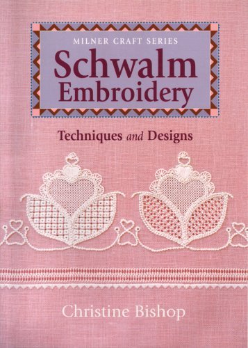 Christine Bishop/Schwalm Embroidery@Techniques And Designs