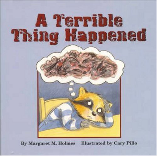 Margaret M. Holmes/A Terrible Thing Happened