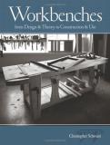 Christopher Schwarz Workbenches From Design & Theory To Construction & Use 