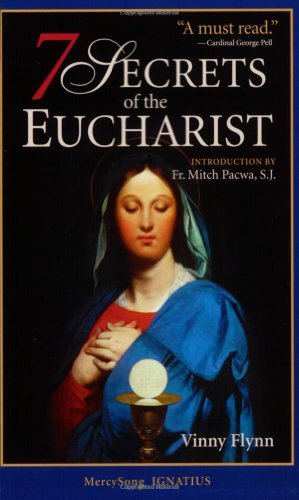 Vinny Flynn/7 Secrets of the Eucharist