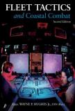 Wayne P. Hughes Fleet Tactics And Coastal Combat 