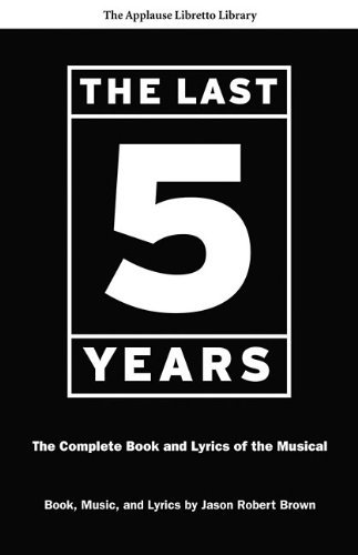 Jason Robert Brown/Last Five Years@ The Complete Book and Lyrics of the Musical