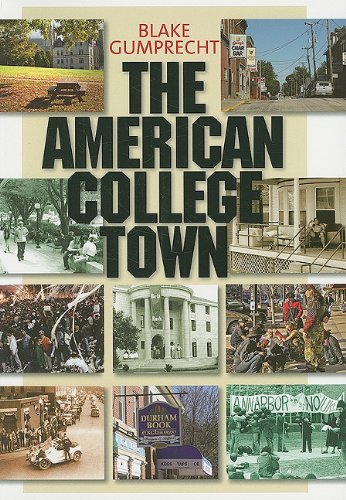 Blake Gumprecht The American College Town 