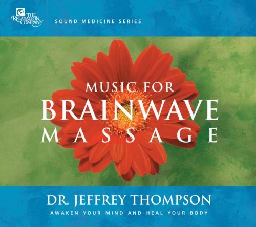 Jeffrey Thompson/Music For Brainwave Massage@Abridged