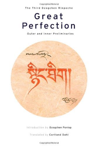 Dzogchen Rinpoche Great Perfection Outer And Inner Preliminaries 