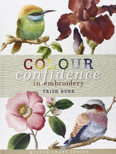 Trish Burr Colour Confidence In Embroidery 