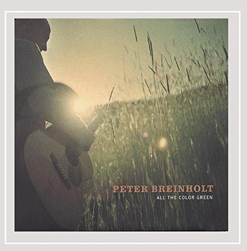 Peter Breinholt/All The Color Green