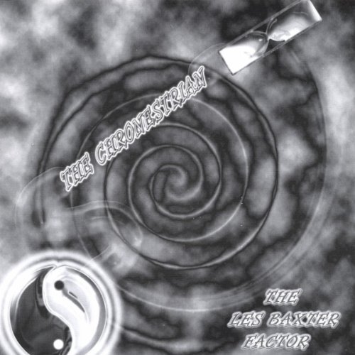 Les Baxter Factor/Chronestrian
