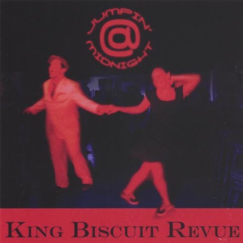 King Biscuit Revue/Jumpin' At Midnight