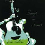 Gina Catalino Swept In Sound 