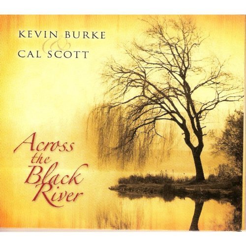 Burke Scott Across The Black River 