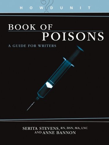 Serita Stevens Book Of Poisons A Guide For Writers 