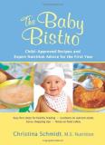 Christina Schmidt The Baby Bistro Child Approved Recipes And Expert Nutrition Advic 