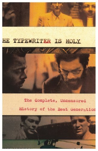 Bill Morgan The Typewriter Is Holy 
