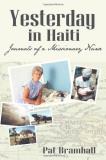 Pat Bramhall Yesterday In Haiti The Journals Of A Missionary Nurse 
